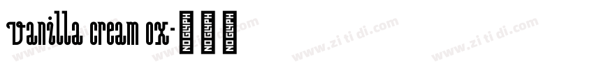 vanilla cream ox字体转换